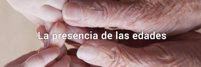 La presencia de las edades
