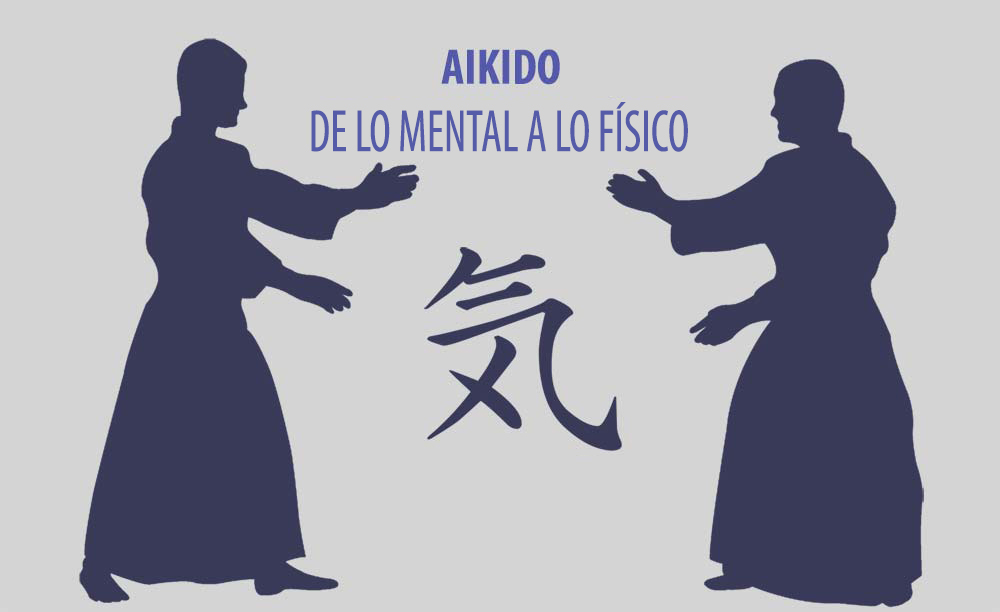 El Ki del Aikido - de lo mental a lo físico