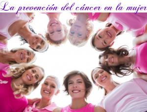 La prevención del cáncer en la mujer