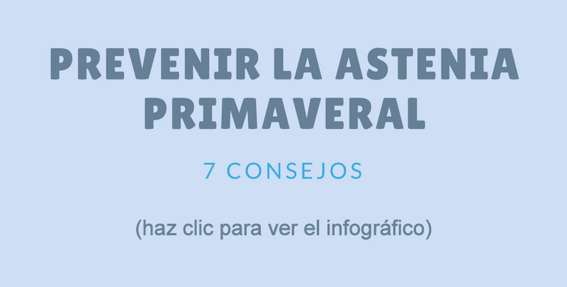 Abrir el infográfico sobre la astenia primaveral