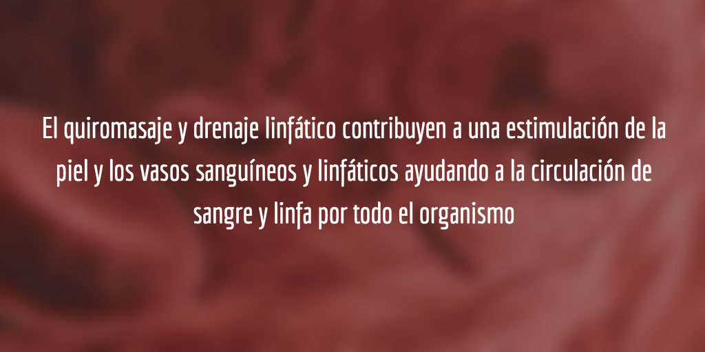 La acción mecánica de las terapias manuales ayuda a una mayor efectividad en la eliminación de desechos contribuyendo para un mejor control de la función cardiaca y una menor presión arterial.