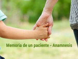 Memoria de un paciente: anamnesis