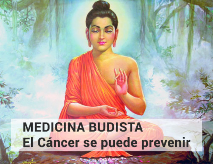 Medicina Budista: El cáncer se puede prevenir
