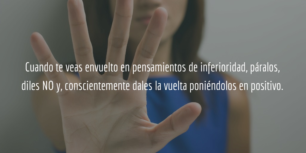 Para romper la inercia es clave aprender a parar esos pensamientos negativos