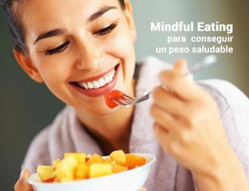 Mindful eating para conseguir un peso saludable.