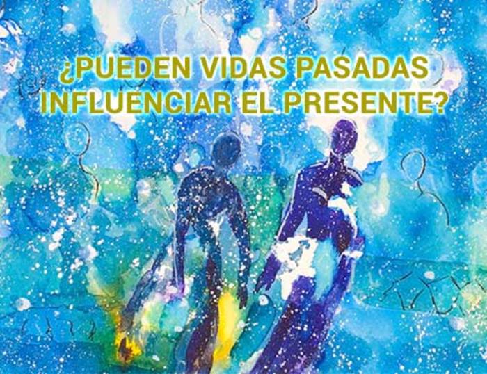 ¿Pueden vidas pasadas influenciar el presente?