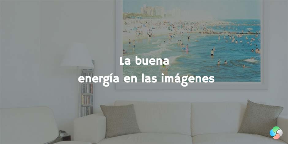 12 consejos del Feng Shui para alejar las malas energías de casa: buena energía en los cuadros y otras imágenes