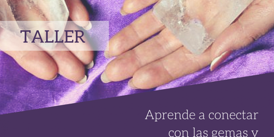 Taller: Aprende a connectar con los cristales, gemas y minerales