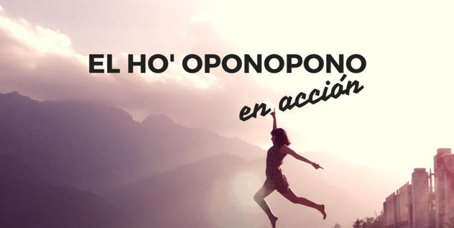 El ho'oponopono en acción